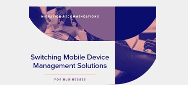 PDF OPENS IN A NEW WINDOW: read Migration Recommendations for Mobile Device Management Guide